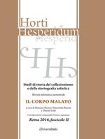 Horti hesperidum. Studi di storia del collezionismo e della storiografia artistica (2016). Vol. 2: corpo malato, Il.