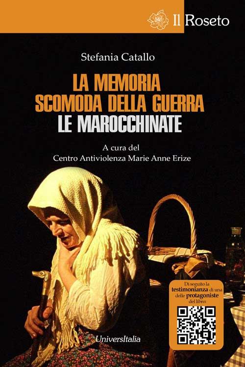 La memoria scomoda della guerra. Le marocchinate - Stefania Catallo - copertina