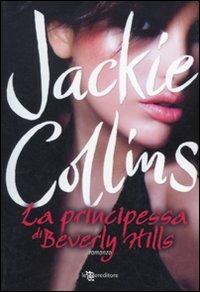 La principessa di Beverly Hills - Jackie Collins - 4