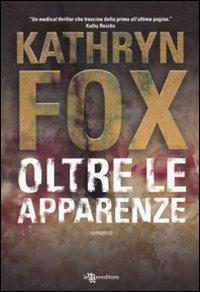 Oltre le apparenze - Kathryn Fox - copertina