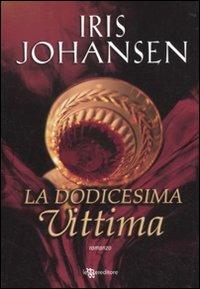 La dodicesima vittima - Iris Johansen - copertina