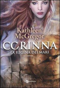 Corinna. La regina dei mari - Kathleen McGregor - 2