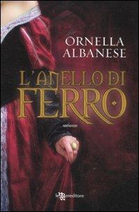 L'anello di ferro - Ornella Albanese - copertina