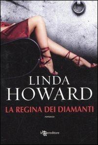 La regina dei diamanti - Linda Howard - copertina