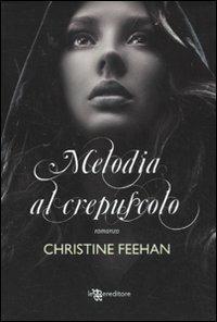 Melodia al crepuscolo - Christine Feehan - copertina