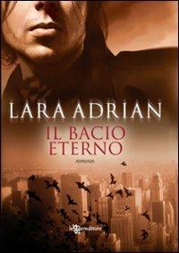 Bacio eterno - Lara Adrian - copertina