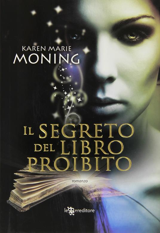 Il segreto del libro proibito. Fever - Karen Marie Moning - copertina