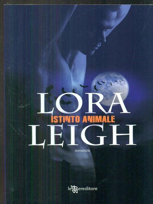 Istinto animale - Lora Leigh - 3