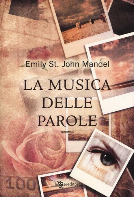 La musica delle parole - Emily St. John Mandel - copertina