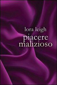 Piacere malizioso - Lora Leigh - 5