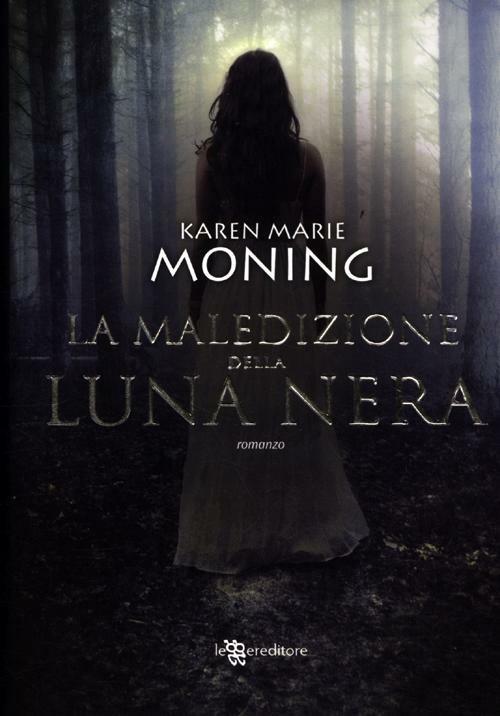 La maledizione della luna nera. Fever - Karen Marie Moning - copertina