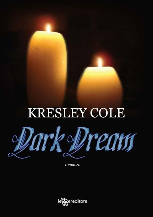 Dark dream - Kresley Cole,G. Massari - ebook