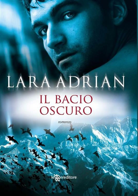 Il bacio oscuro - Lara Adrian,L. Bortoluzzi - ebook