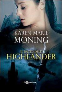 Il bacio dell'Highlander - Karen Marie Moning - copertina