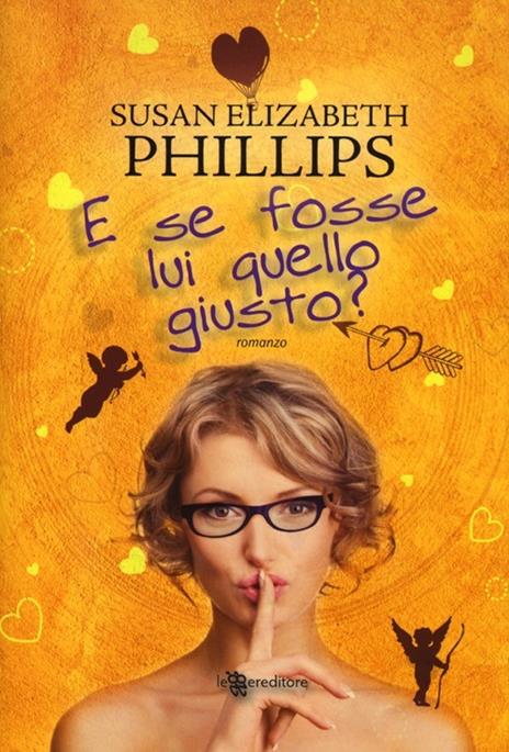 E se fosse lui quello giusto? - Susan Elizabeth Phillips - 2