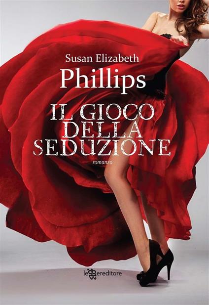 Il gioco della seduzione - Susan Elizabeth Phillips,Arianna Gasbarro - ebook