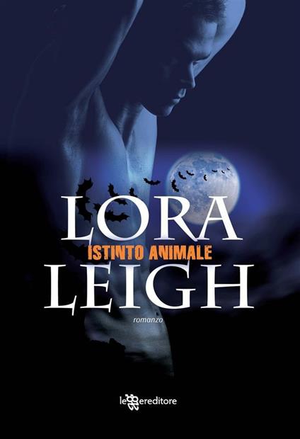 Istinto animale - Lora Leigh,E. De Giorgi - ebook