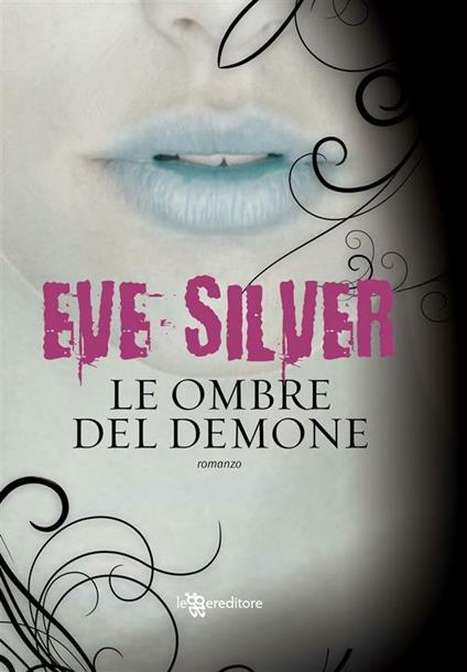 Le ombre del demone - Eve Silver,P. Cologna - ebook