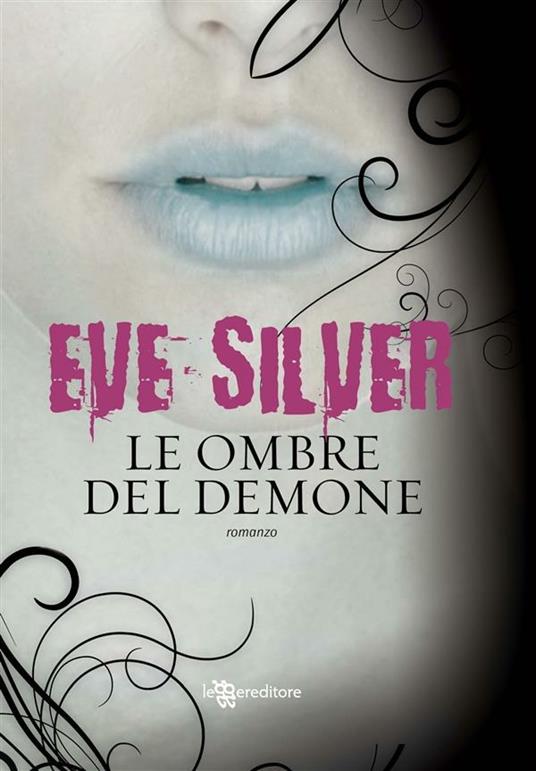 Le ombre del demone - Eve Silver,P. Cologna - ebook