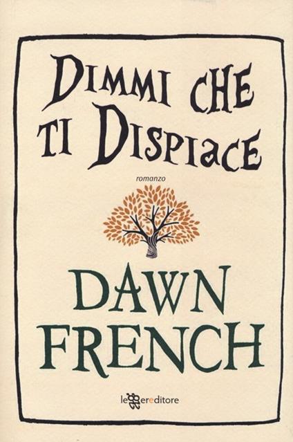Dimmi che ti dispiace - Dawn French - copertina