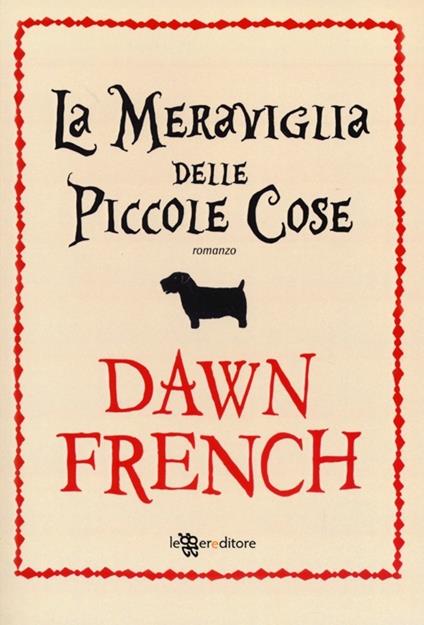 La meraviglia delle piccole cose - Dawn French - copertina