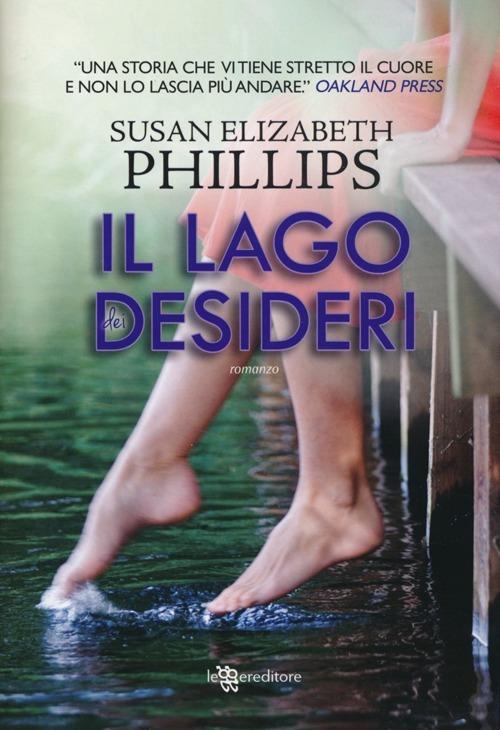 Il lago dei desideri - Susan Elizabeth Phillips - copertina