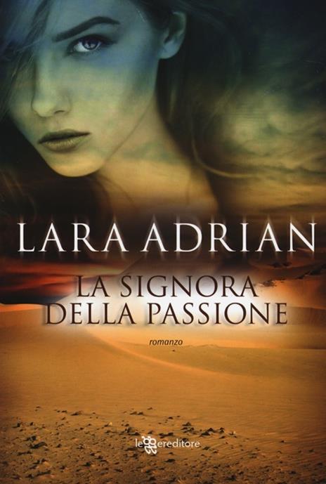 La signora della passione - Lara Adrian - 2