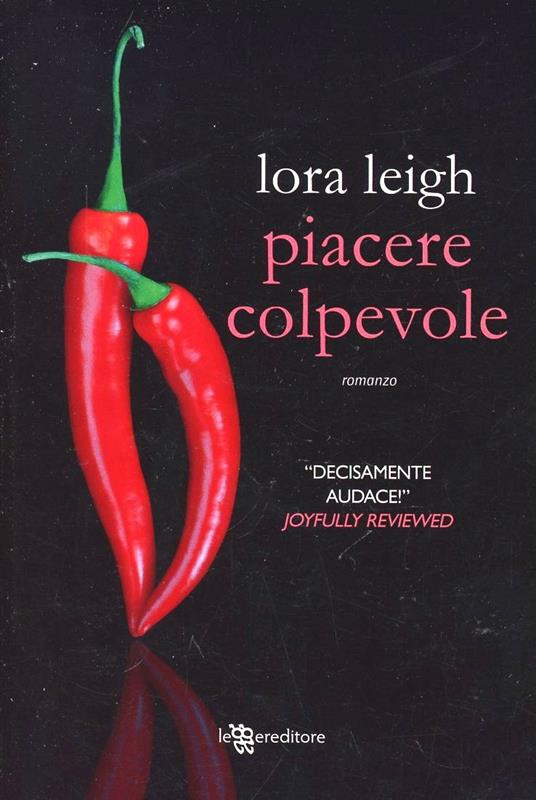 Piacere colpevole - Lora Leigh - 6