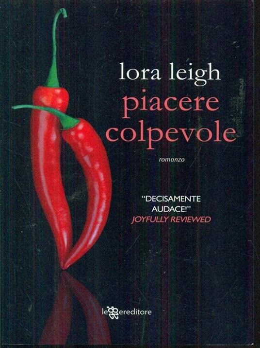 Piacere colpevole - Lora Leigh - 4