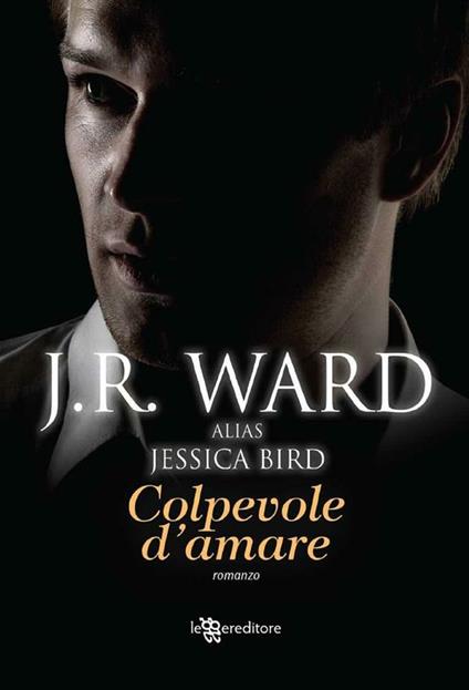 Colpevole d'amare - J. R. Ward,Cristina Ingiardi - ebook