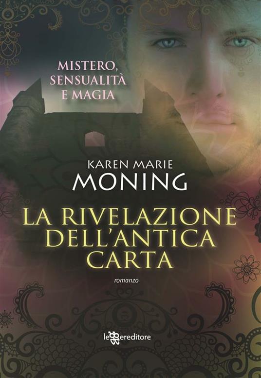 La rivelazione dell'antica carta. Fever - Karen Marie Moning,A. Bruno - ebook