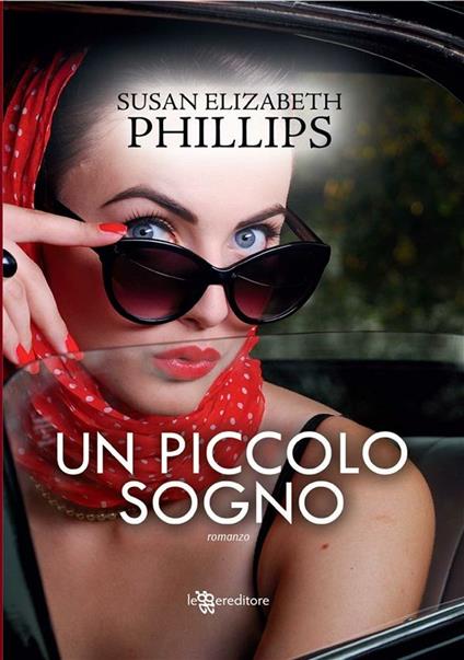 Un piccolo sogno - Susan Elizabeth Phillips,A. Gasbarro - ebook