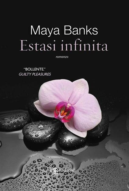 Estasi infinita - Maya Banks,Donatella Rizzati - ebook