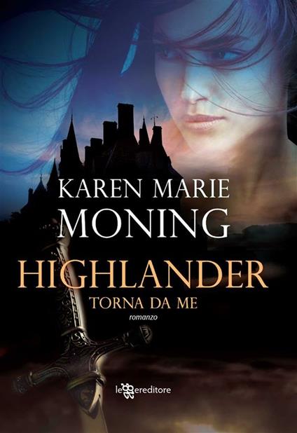 Highlander. Torna da me - Karen Marie Moning,A. Petrelli - ebook