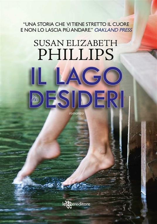 Il lago dei desideri - Susan Elizabeth Phillips,A. Gasbarro - ebook