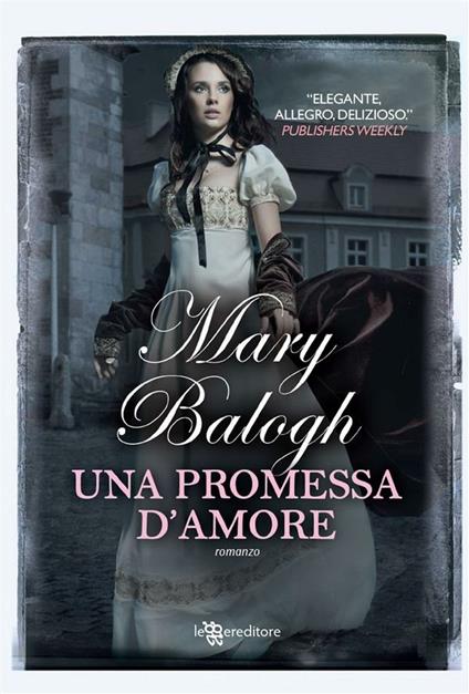 Una promessa d'amore - Mary Balogh,F. Noto - ebook