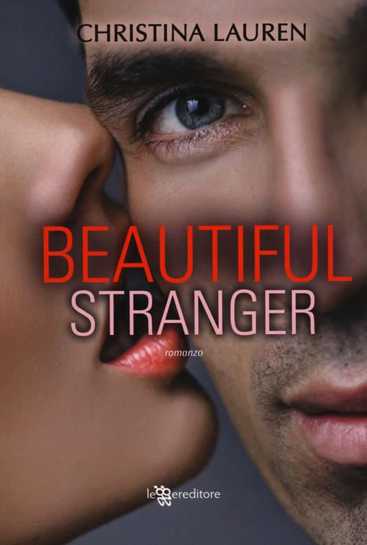 Beautiful stranger - Christina Lauren - copertina