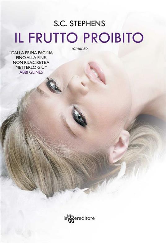 Il frutto proibito - S. C. Stephens,Arianna Pelagalli - ebook