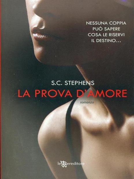 La prova d'amore - S. C. Stephens - copertina