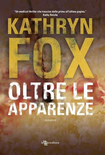 Oltre le apparenze - Kathryn Fox,S. Rega - ebook