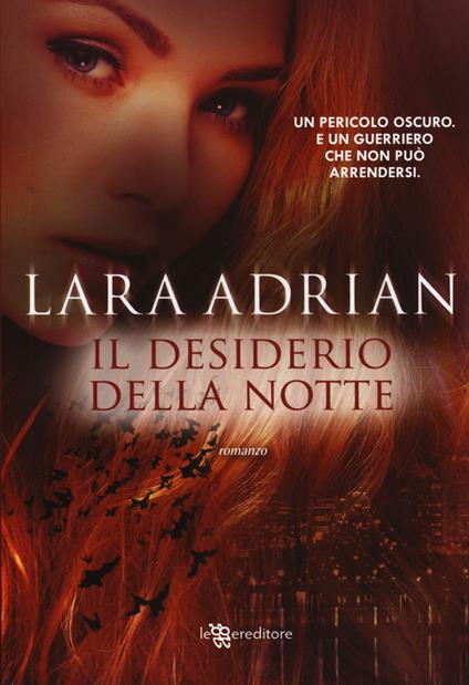 Il desiderio della notte - Lara Adrian - copertina