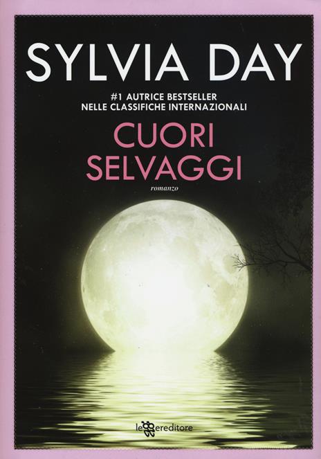 Cuori selvaggi - Sylvia Day - 4