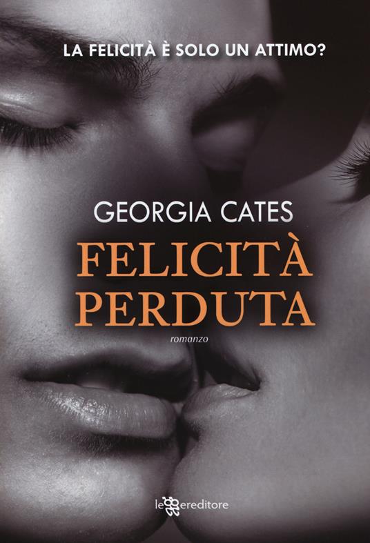 Felicità perduta - Georgia Cates - copertina