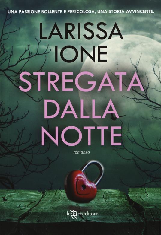 Stregata dalla notte - Larissa Ione - copertina