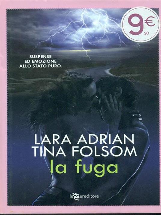 La fuga - Lara Adrian,Tina Folsom - 2