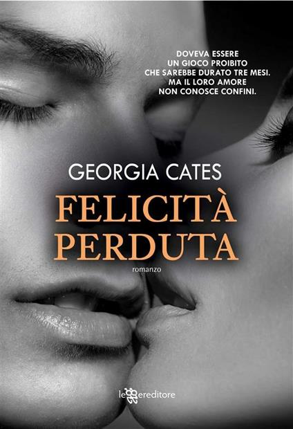 Felicità perduta - Georgia Cates,Andrea Bruno - ebook