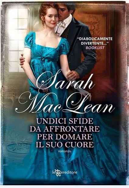 Undici sfide da affrontare per domare il suo cuore - Sarah MacLean,Elena De Giorgi - ebook