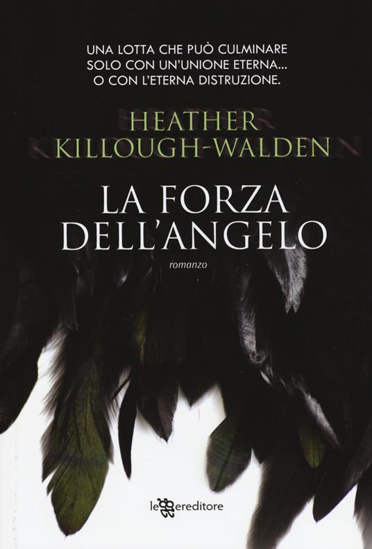 La forza dell'angelo - Heather Killough-Walden - 7