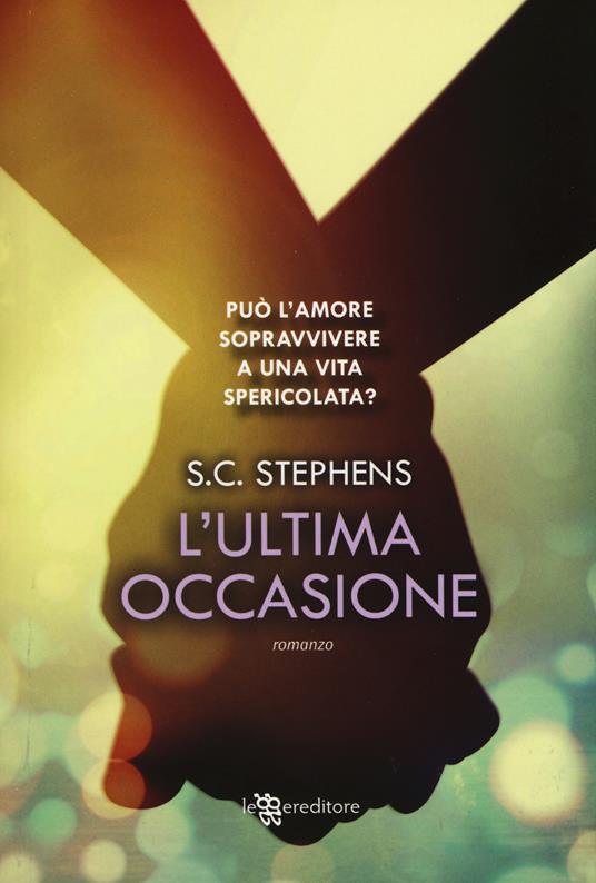 L'ultima occasione - S. C. Stephens - copertina