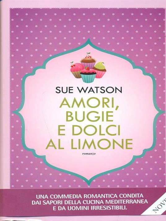 Amori, bugie e dolci al limone - Sue Watson - copertina